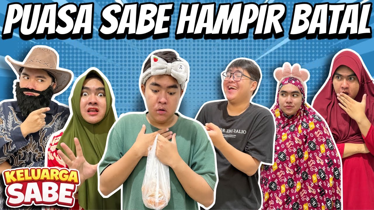 SABE HAMPIR AJA BATAL PUASA🥶 || KELUARGA SABE
