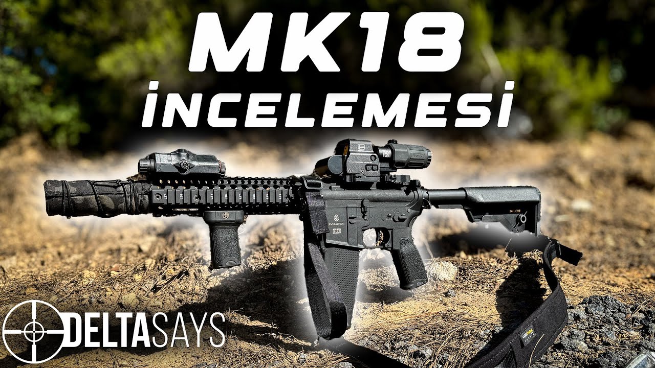 Evolution Mk18 Airsoft Tüfek İncelemesi
