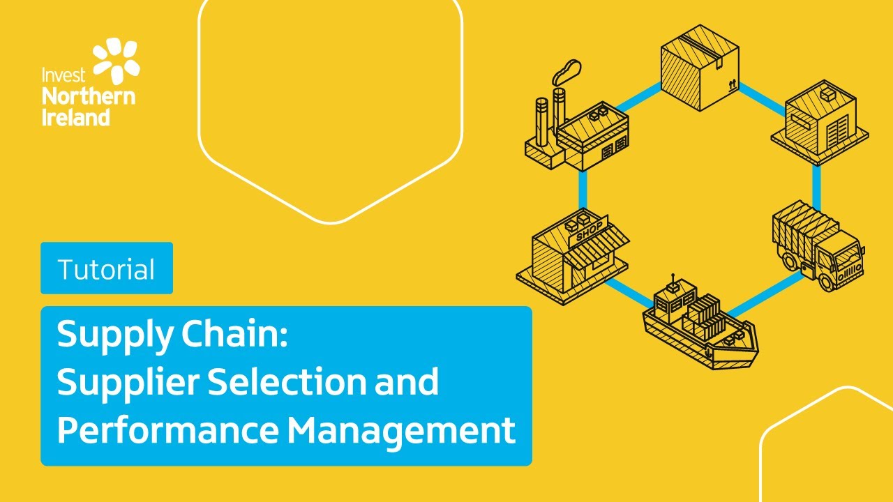 Supply Chain: Supplier Selection & Performance Management
