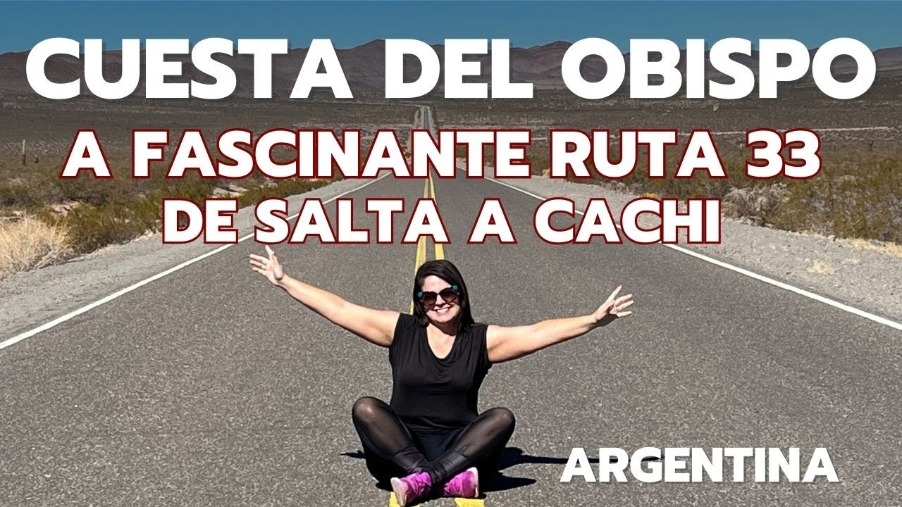 Cuesta del Obispo - a incrível rota de Salta a Cachi