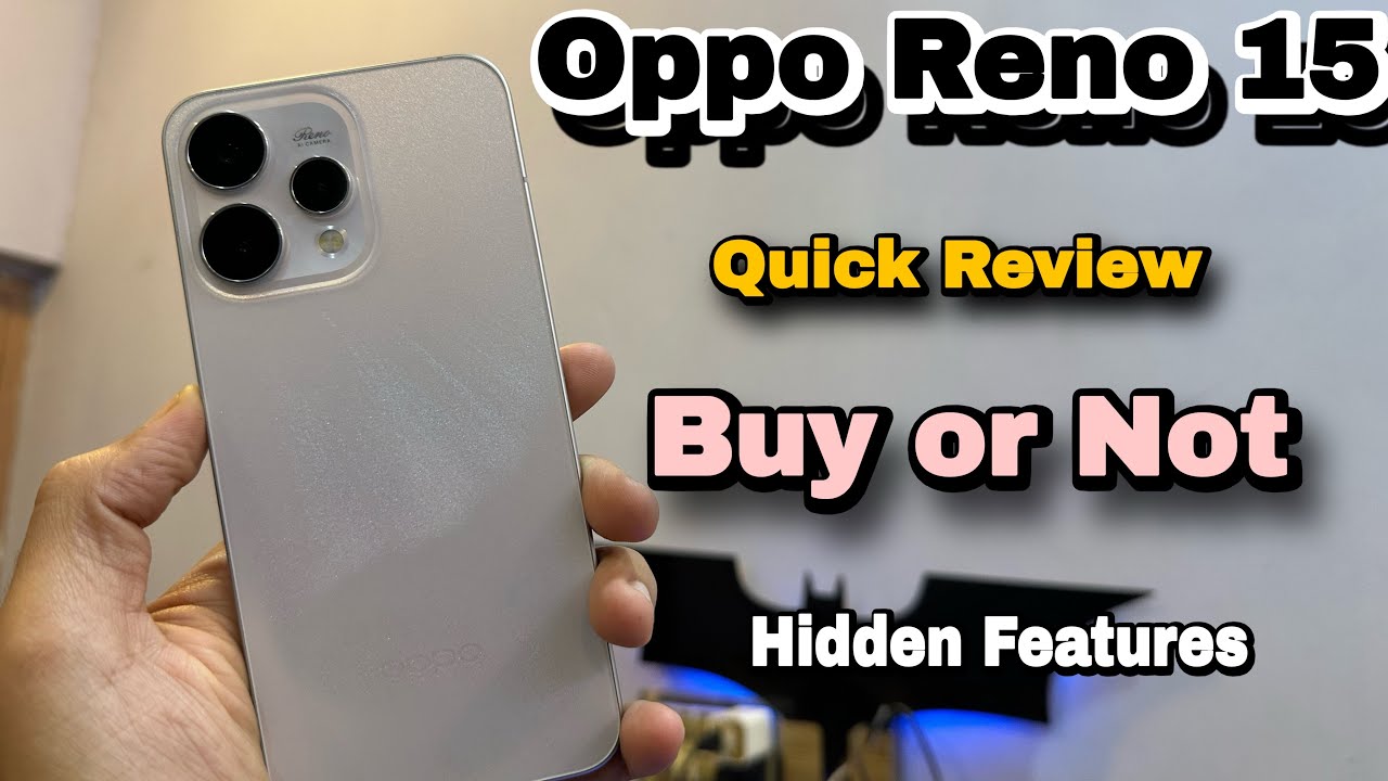 Oppo Reno 15 Quick Review 🔥 || Buy or Note | Camera Test | 120x Longest Zoom Range 