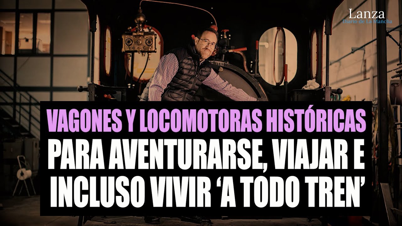 Vagones y locomotoras históricas para aventurarse, viajar e incluso vivir ‘a todo tren’
