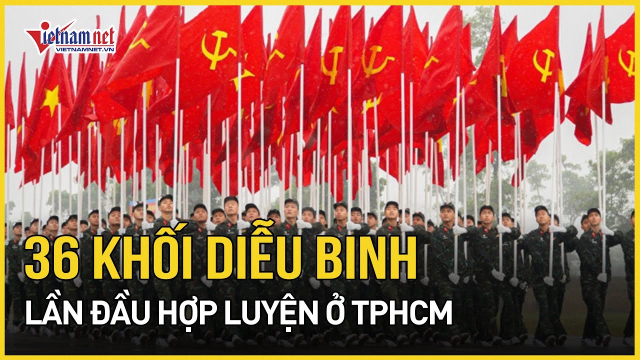 Cận cảnh 36 khối diễu binh lần đầu tham gia hợp luyện cho lễ kỷ niệm 50 năm thống nhất đất nước