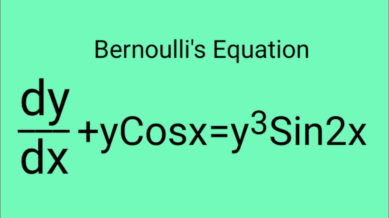 dy/dx+yCosx=y^3Sin2x #BernoullisEquation L690