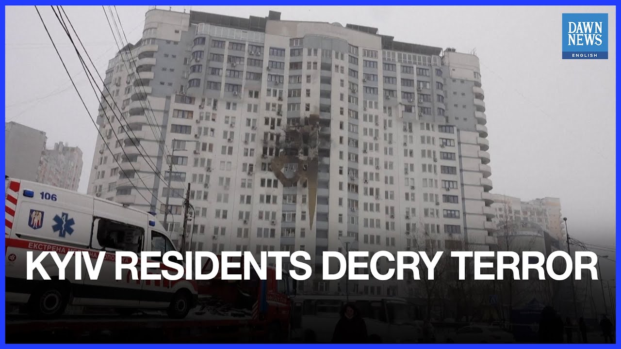 &ldquo;This is Terror,&rdquo; Kyiv Residents say After Russian Night Attack | Dawn News English