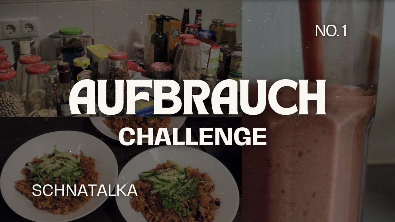 AUFBRAUCHCHALLENGE - Küchenvorräte aufbrauchen // Teil 1