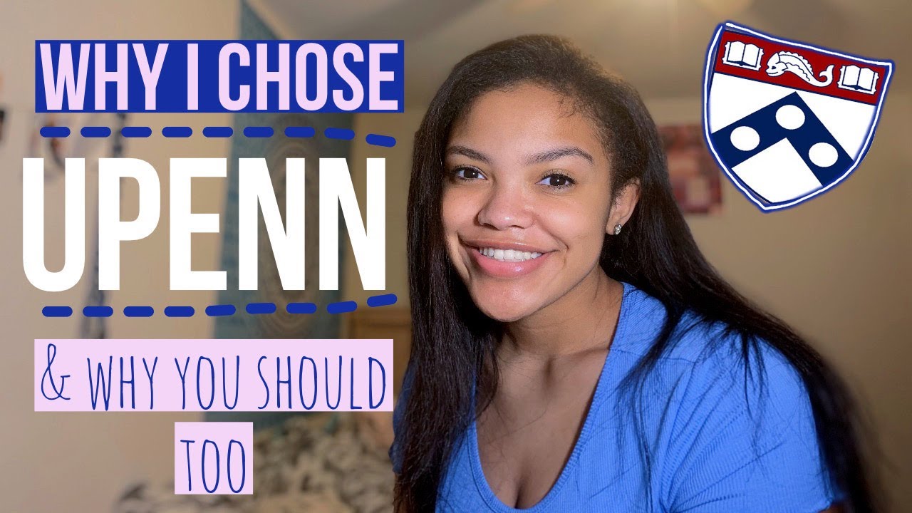 Why I Chose UPENN & Why You Should Too