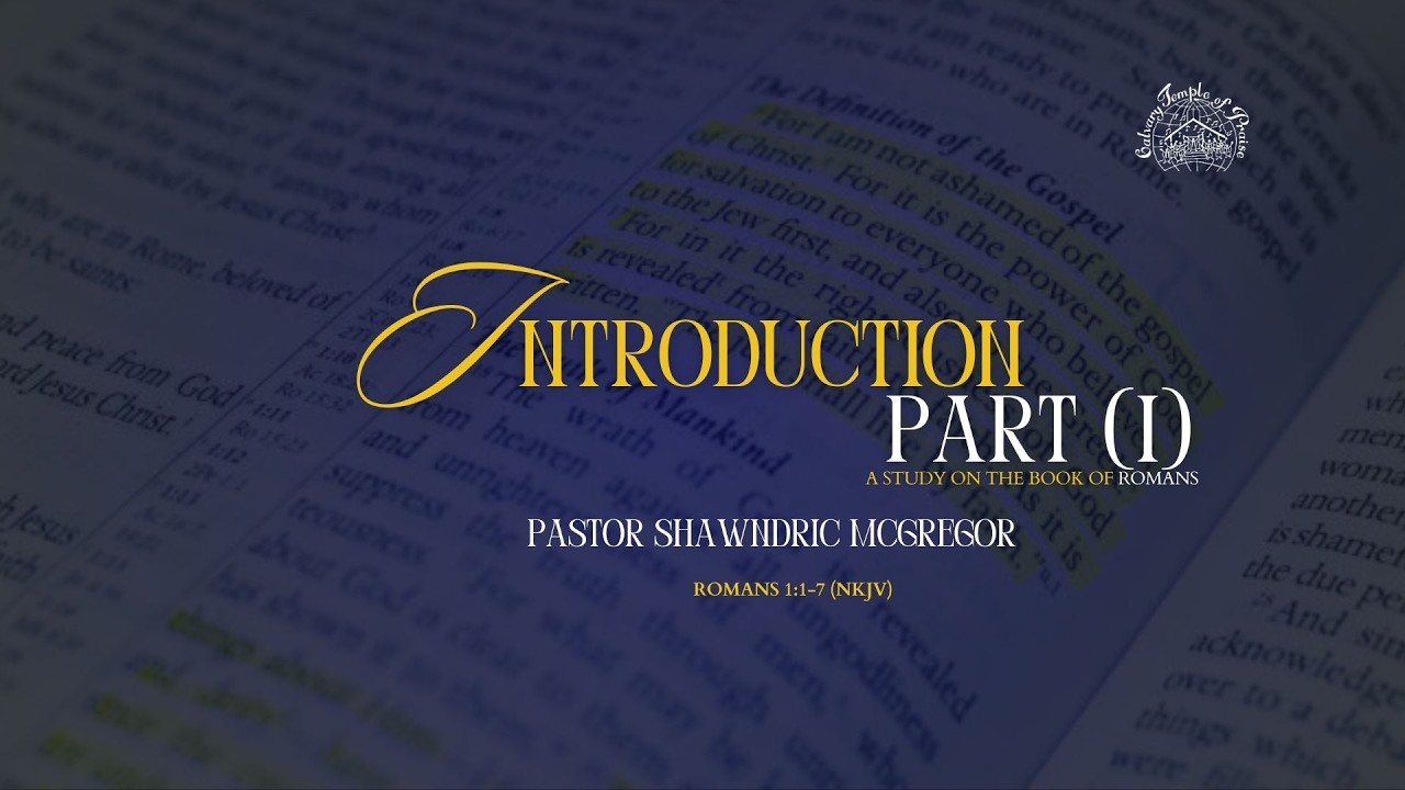 Introduction Part 1 - Pastor Shawndric McGregor