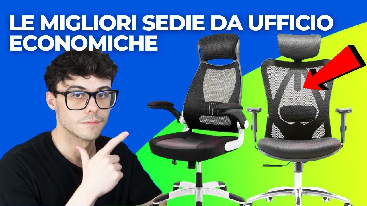 SEDIA DA UFFICIO ERGONOMICA ED ECONOMICA LE MIGLIORI DI AMAZON
