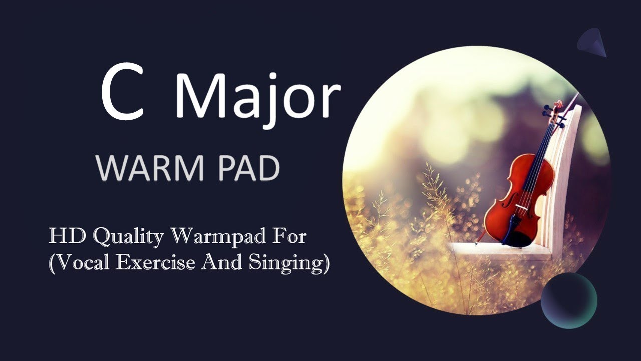 C Major warm pad 1 hour HD warm pad For singing and vocal warm up