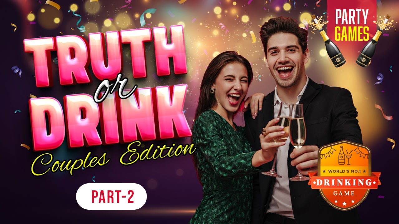 Truth or Drink: Couples Edition 🍷 | Spicy Questions & Fun Party Games for Couples! | Part 2