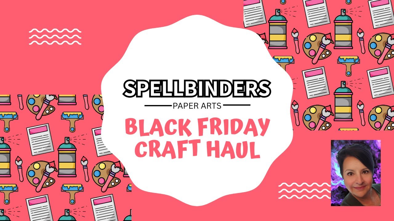 Покупки в магазине Spellbinders Paper Arts в честь Чёрной пятницы