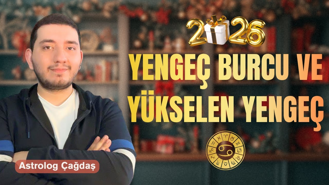 2026'da Yengeç Burç'larını Neler Bekliyor? | Yengeç Burcu ve Yükselen Yengeç (Detaylı Anlatım)