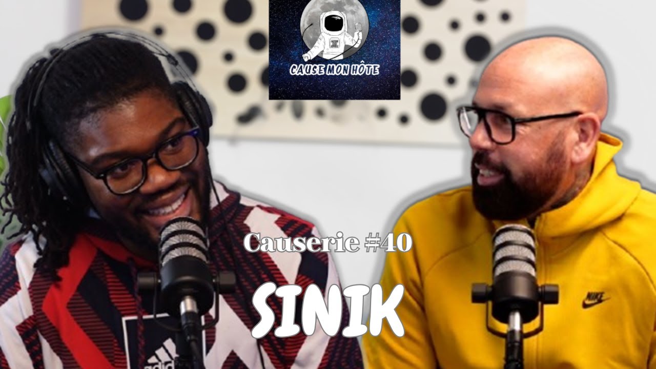 Causerie #40 avec SINIK : 