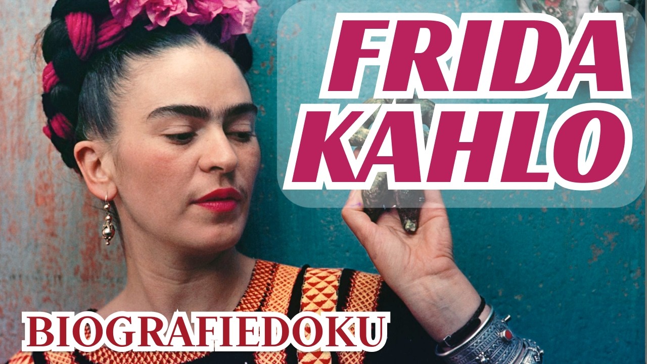 Frida Kahlo &mdash; Hinter der Maske der gro&szlig;en Verbergerin | Biografische Dokumentation