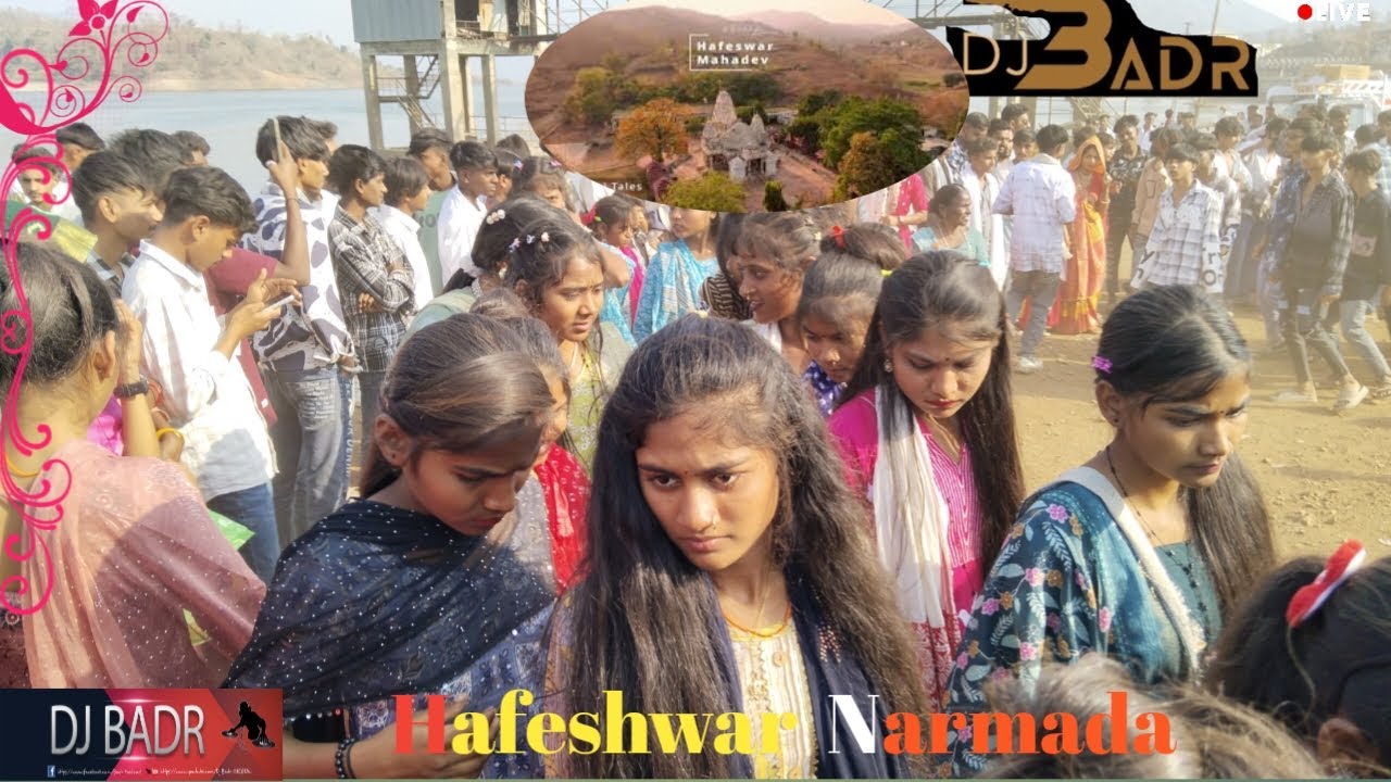 Badar Dj Hafeshwar  Narmada varkhado ni moj