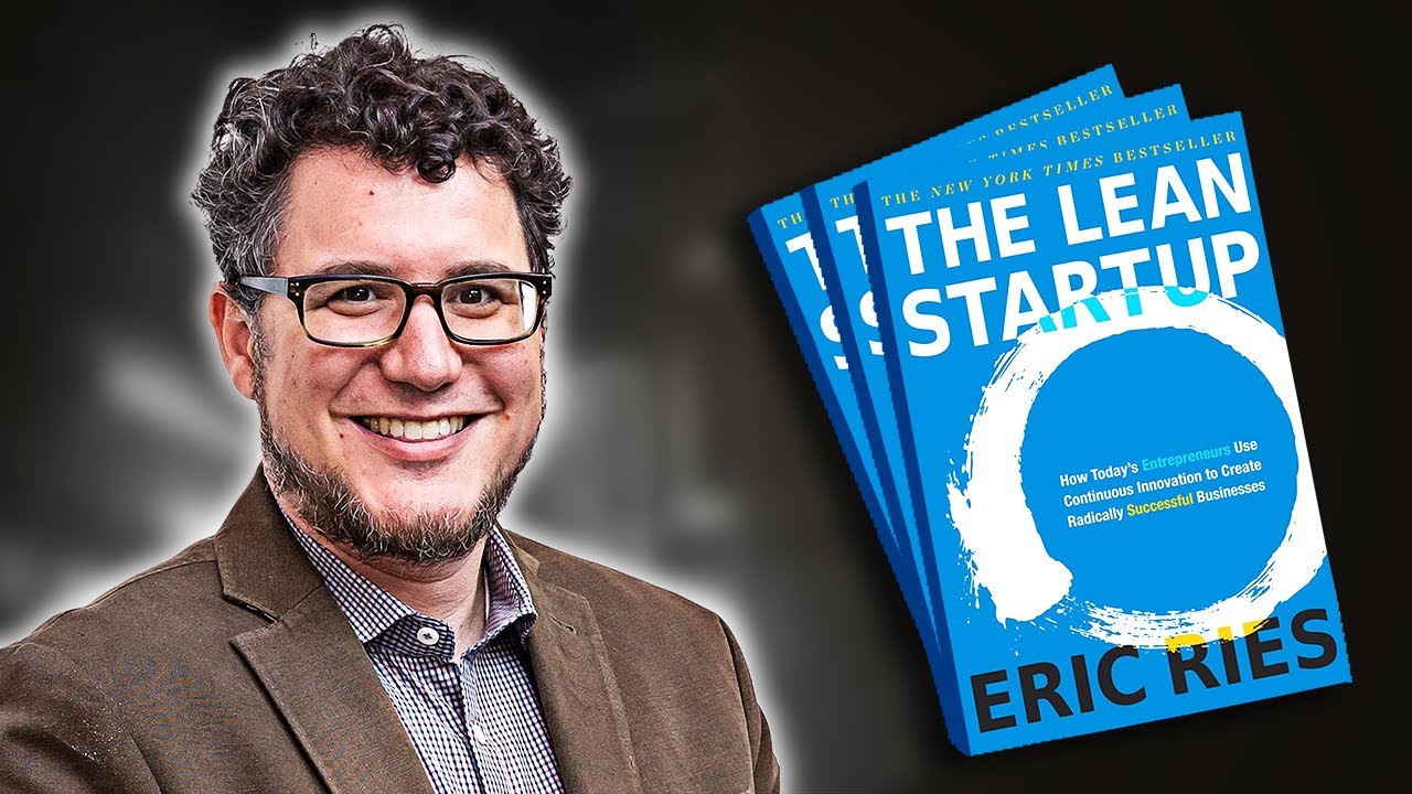 The Lean Startup | Summary In Under 10 Minutes (Book by Eric Ries)