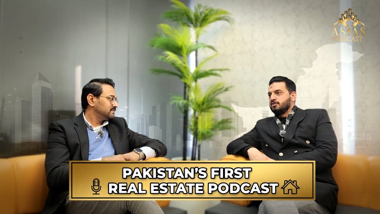 𝐏𝐚𝐤𝐢𝐬𝐭𝐚𝐧’𝐬 𝐅𝐢𝐫𝐬𝐭 𝐑𝐞𝐚𝐥 𝐄𝐬𝐭𝐚𝐭𝐞–𝐁𝐚𝐬𝐞𝐝 𝐏𝐨𝐝𝐜𝐚𝐬𝐭 🎙️ | 𝐄𝐩𝐢𝐬𝐨𝐝𝐞 𝟎𝟏 | 𝐁𝐲 𝐀𝐬𝐚𝐬 𝐏𝐫𝐨𝐩𝐞𝐫𝐭𝐢𝐞𝐬 #PodcastEpisode01