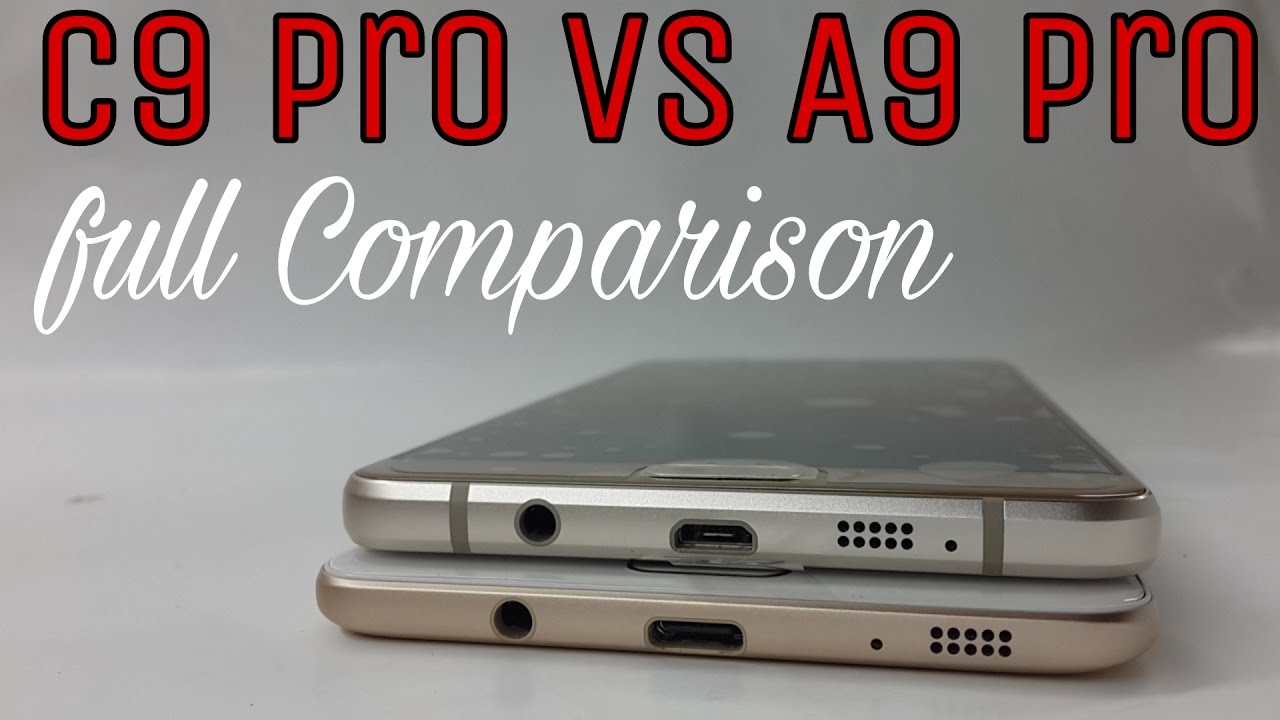 Galaxy C9 Pro Vs A9 Pro full Comparison