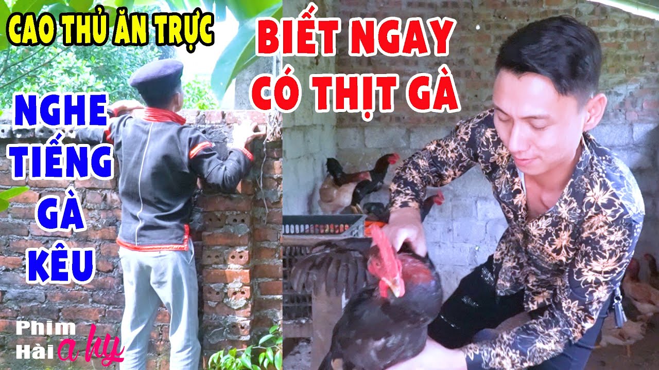 Thánh Ăn Trực Đã Trở Lại Lợi Hại Hơn Xưa Phần 2 -Hài A Hy Mới Nhất 2022 - Hài A Hy 2022 Cười Sấp Mặt