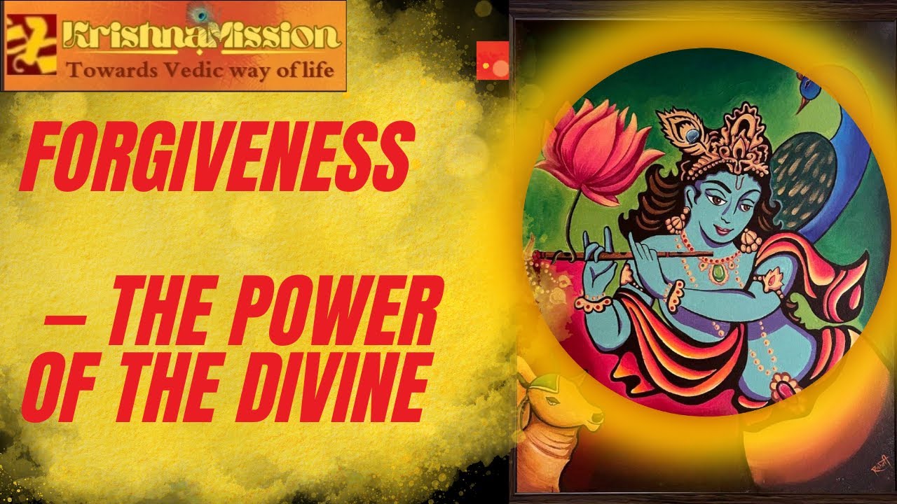 Shri Krishna on Forgiveness – The Path to Inner Strength