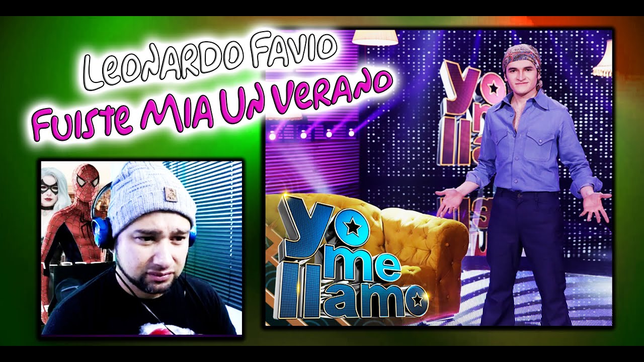 Yo Me Llamo Leonardo Favio - Fuiste Mía un Verano - Reacción