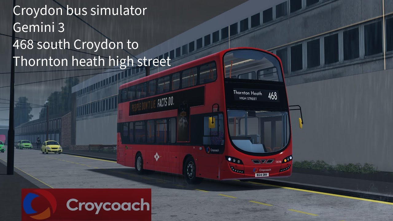 Croydon bus simulator | Gemini 3 | 468 south Croydon to Thornton heath high street