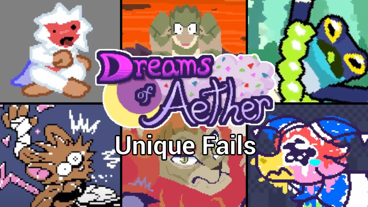 Dreams of Aether Unique Fails