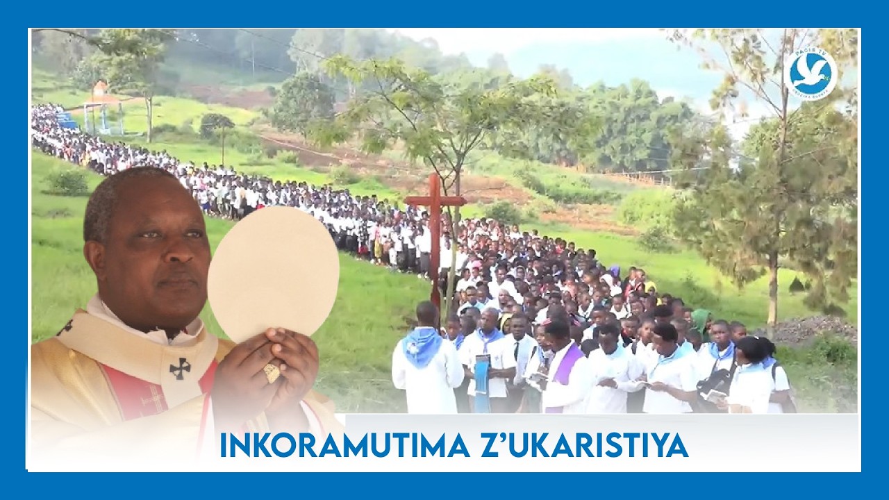 CYANGUGU: INKORAMUTIMA Z’UKARISTIYA ZASUYE KU IBANGA RY’AMAHORO