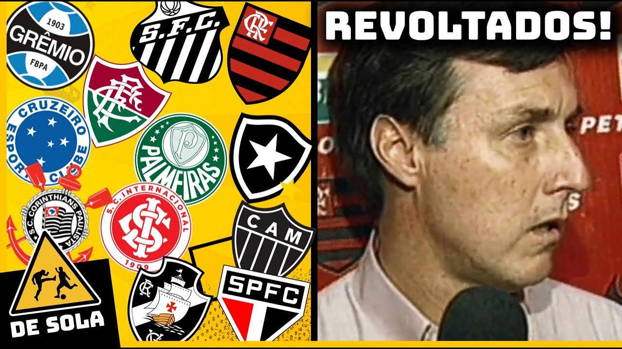 REVOLTADOS! OS TORCEDORES MAIS PUTOS DOS TIMES BRASILEIROS