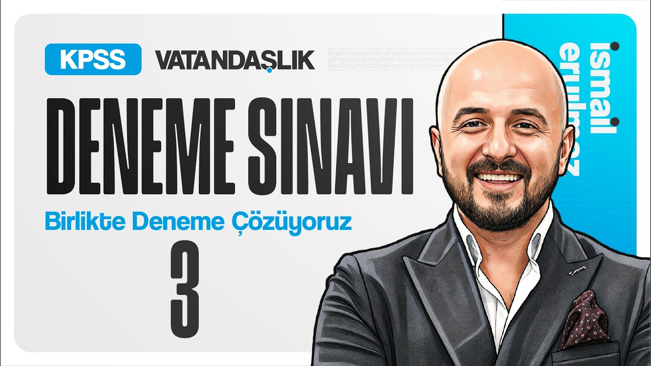KPSS Vatandaşlık Deneme Sınavı - 3 &rarr; İsmail ERYILMAZ #denemesınavı