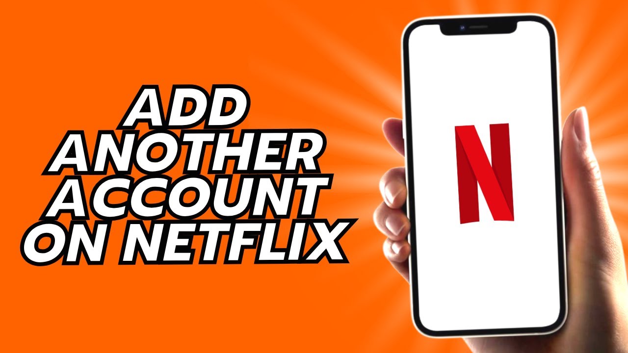Как добавить еще одну учетную запись на Netflix