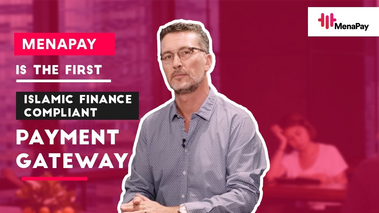 #MenaPay is the First Islamic Finance Compliant Payment Gateway