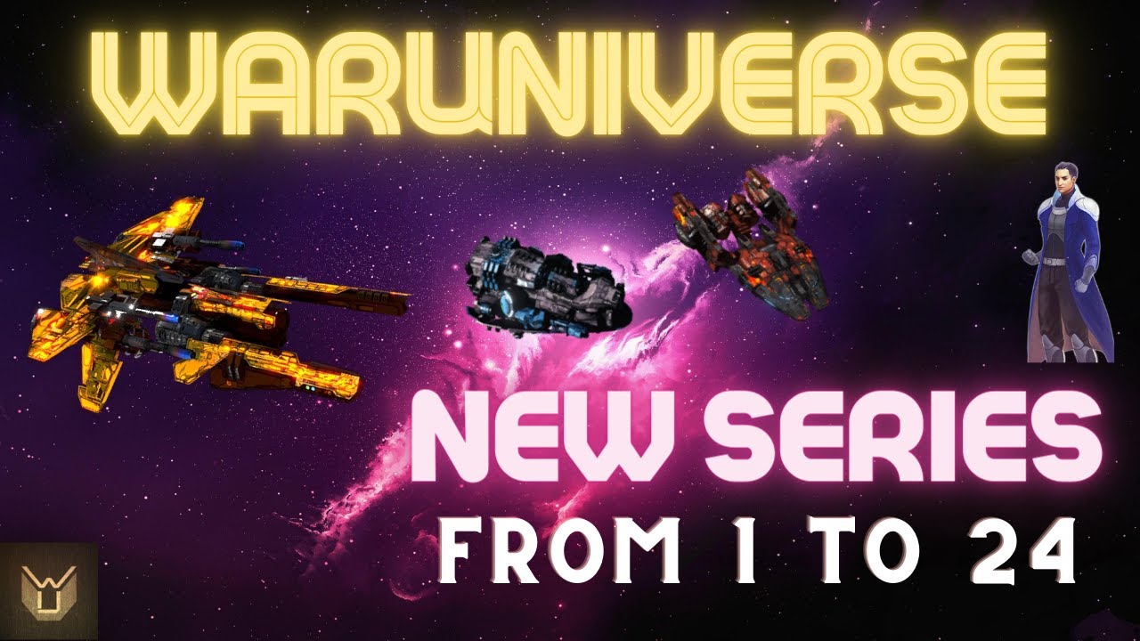 WarUniverse - New Series From 1 To 24 Part:1 (Darkorbit 2023)