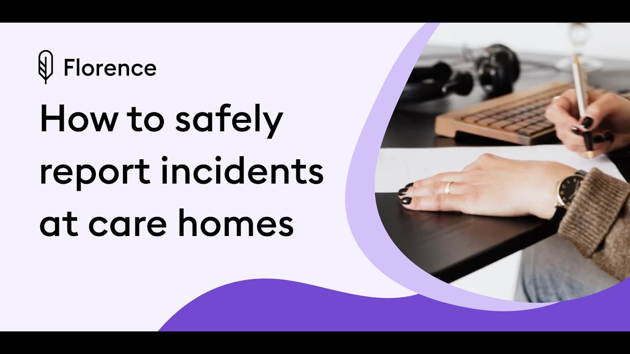 How to safely manage and report incidents at care homes