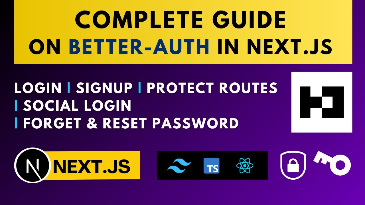 Next.js Auth Guide using Better-Auth | Login | SignUp | Forget Password | Social Login