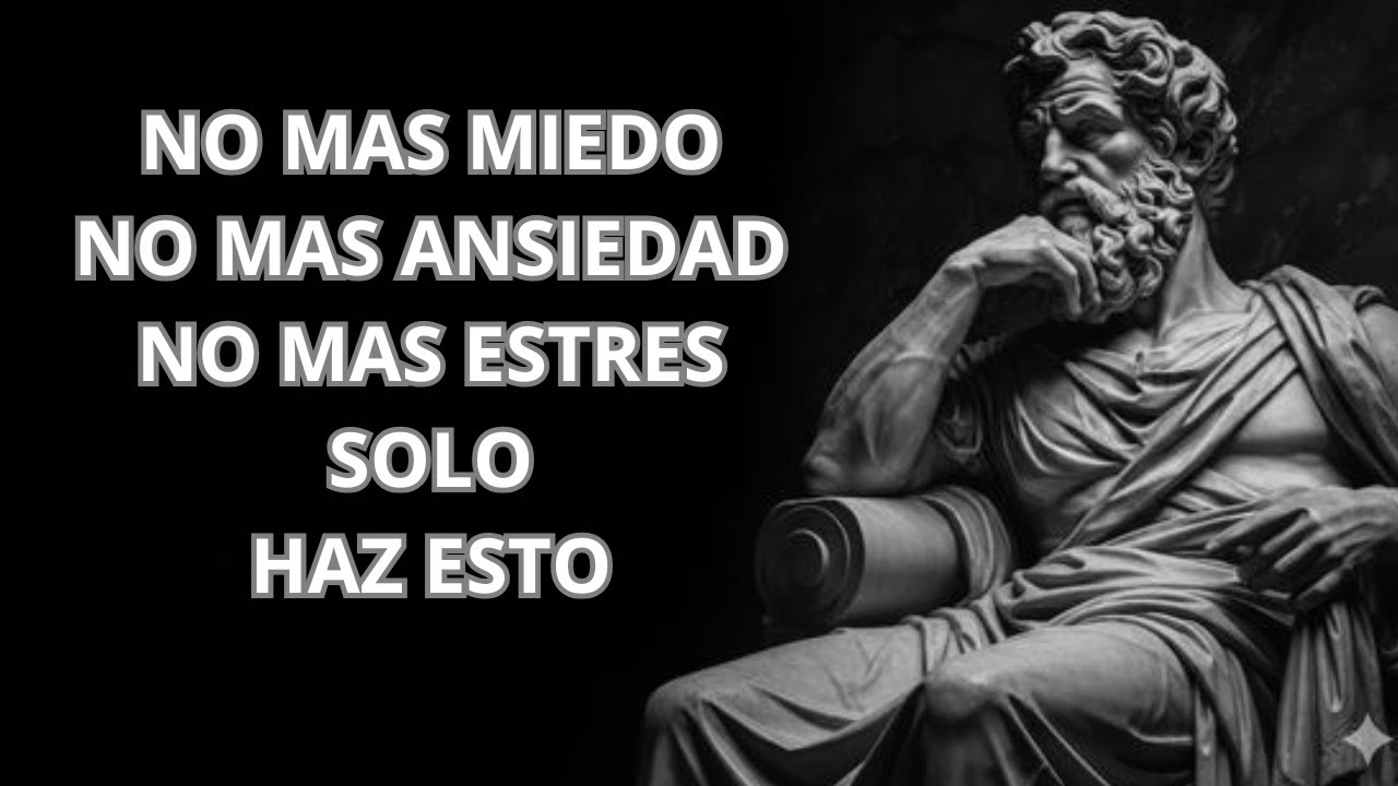 Si Dominas Esto Cada Día, el Miedo, el Estrés y la Ansiedad Pierden Poder | Estoicismo