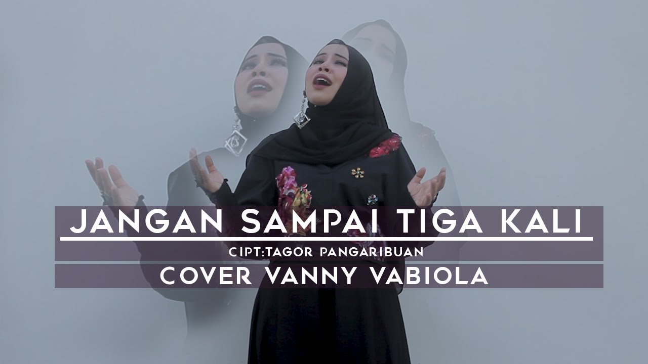 VANNY VABIOLA - JANGAN SAMPAI TIGA KALI (OFFICIAL MUSIC VIDEO)