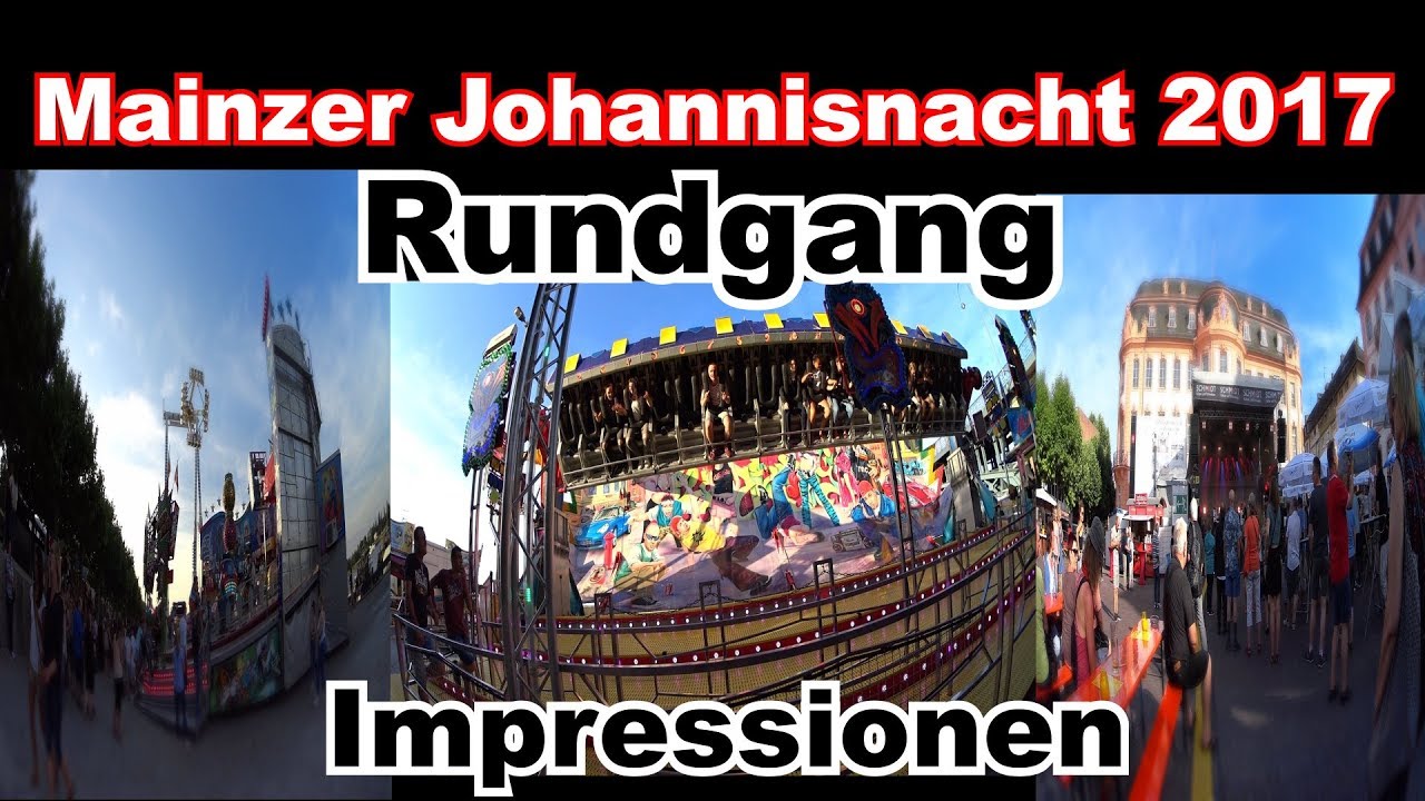 Mainzer Johannisnacht 2017 - Impressionen (Rundgang am Eröffnungstag - 23.06.2017)