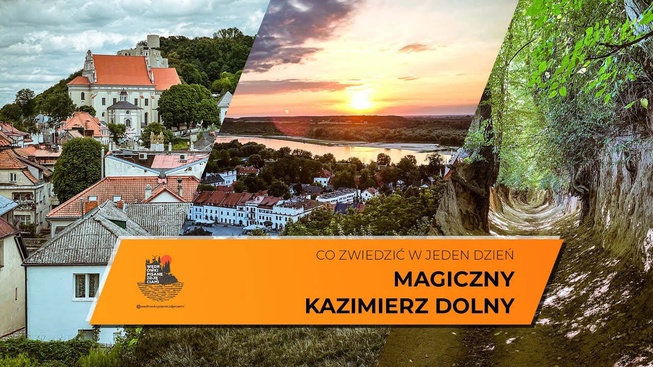 Kazimierz Dolny w jeden dzień - co zobaczyć i zwiedzić. Największe atrakcje Kazimierza Dolnego