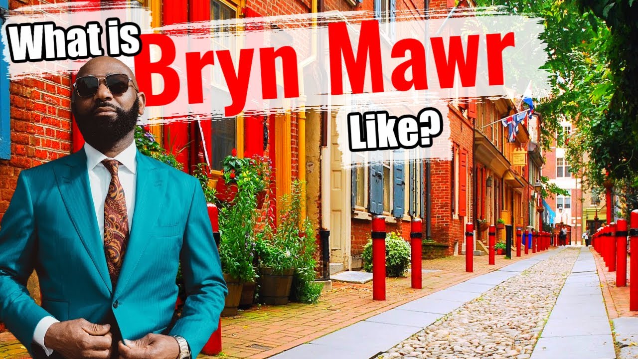 Living in the Philadelphia Suburbs of Bryn Mawr Pennsylvania