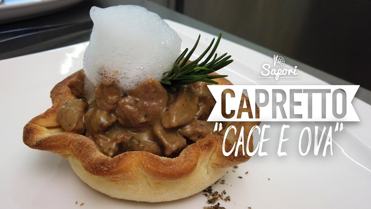 CUCINA TRADIZIONALE D'ABRUZZO - IL CAPRETTO CACIO E UOVA