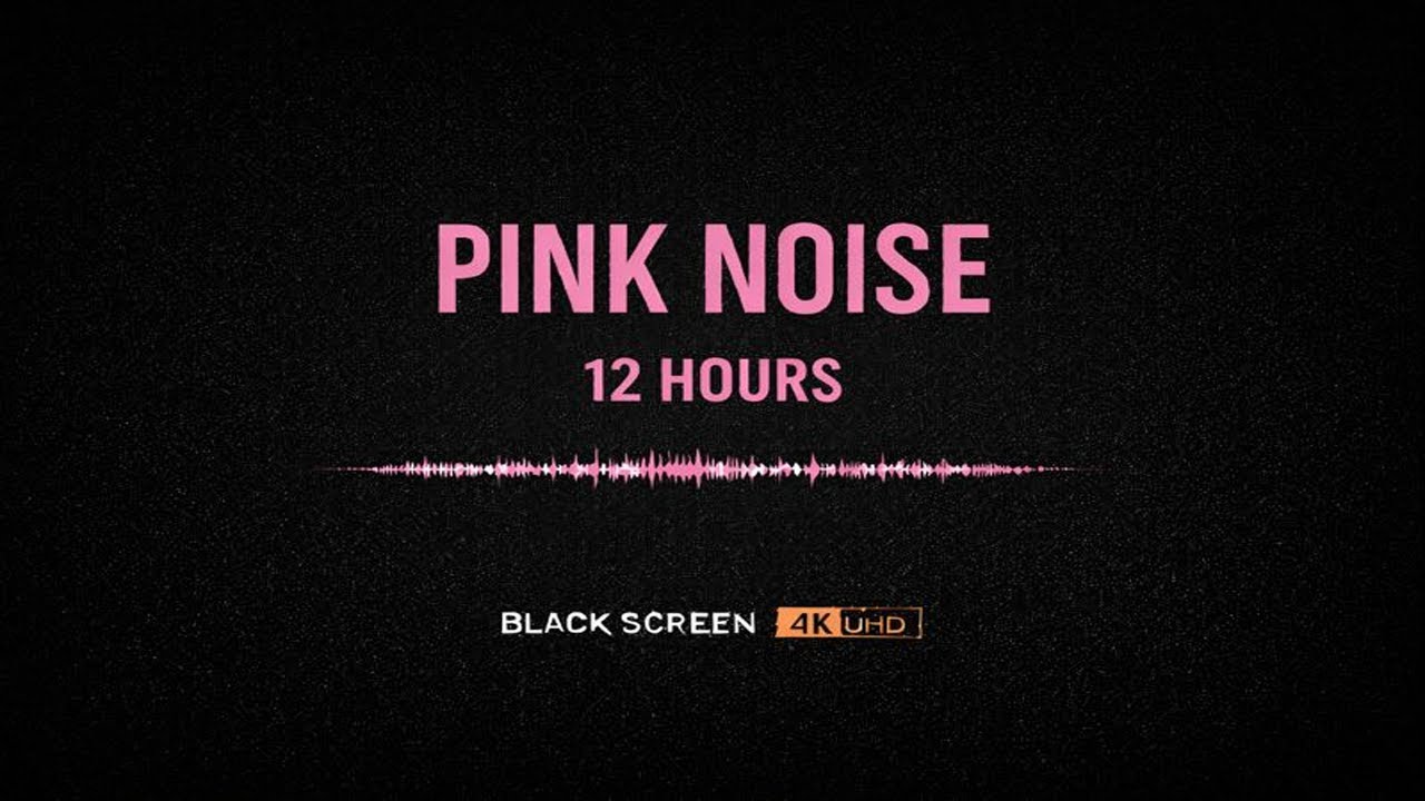Pink Noise 12 Hours – Soft Balanced Noise | Black Screen | 4K UHD