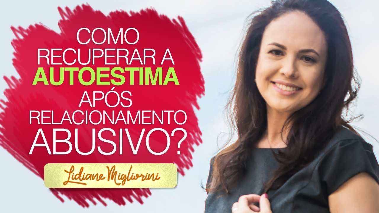 Como RECUPERAR a AUTOESTIMA após RELACIONAMENTO ABUSIVO? #relaçãoabusiva