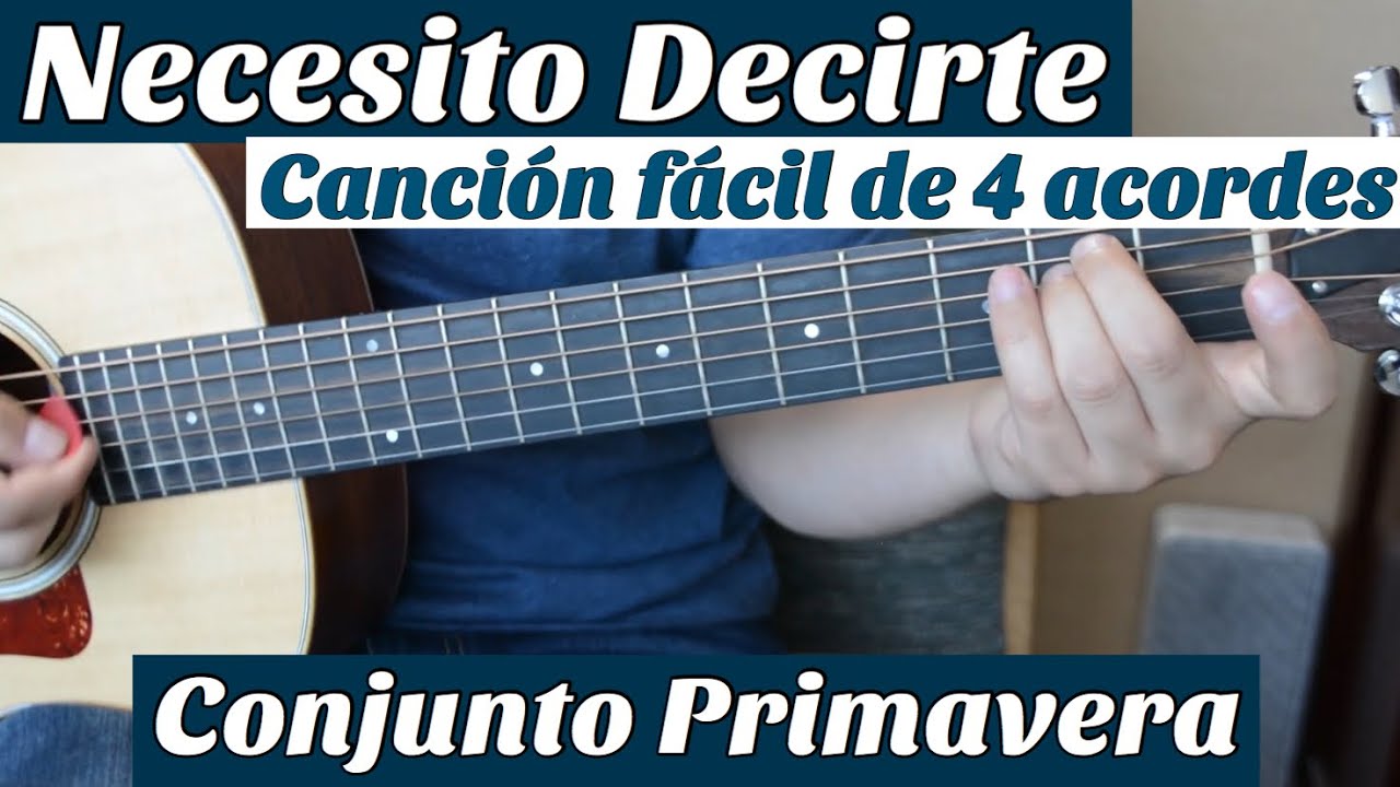 Necesito Decirte - Tutorial de Guitarra ( Conjunto Primavera ) Para Principiantes