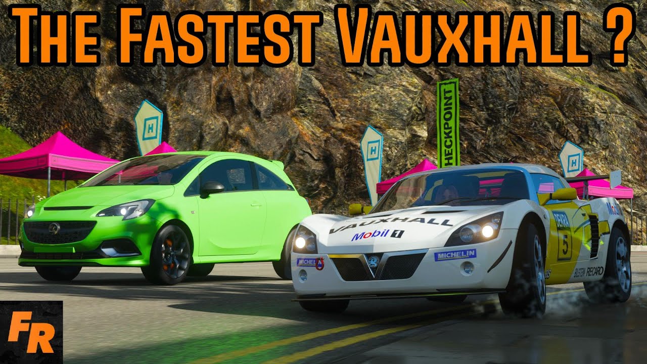 The Fastest Vauxhall - Forza Horizon 4