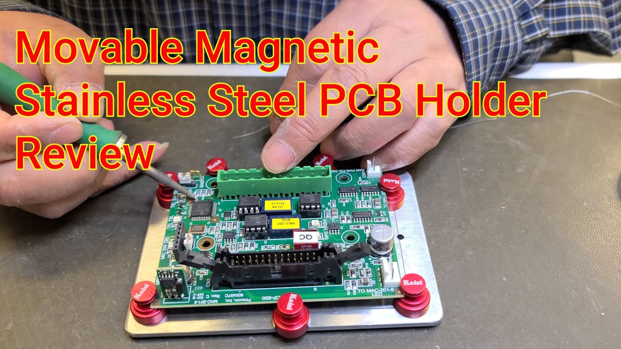 KAISI Stainless Steel PCB Holder review