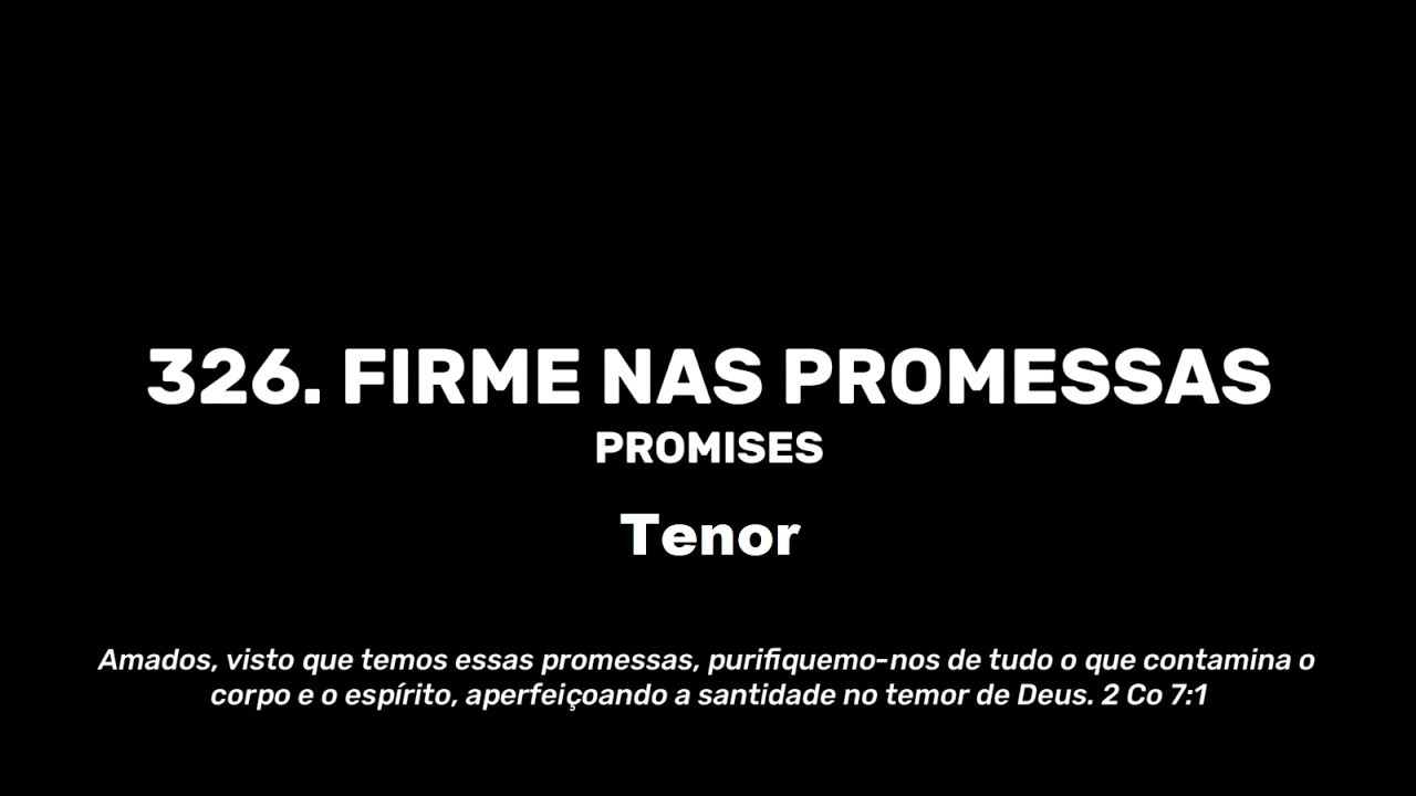 326. Firme nas promessas - Tenor