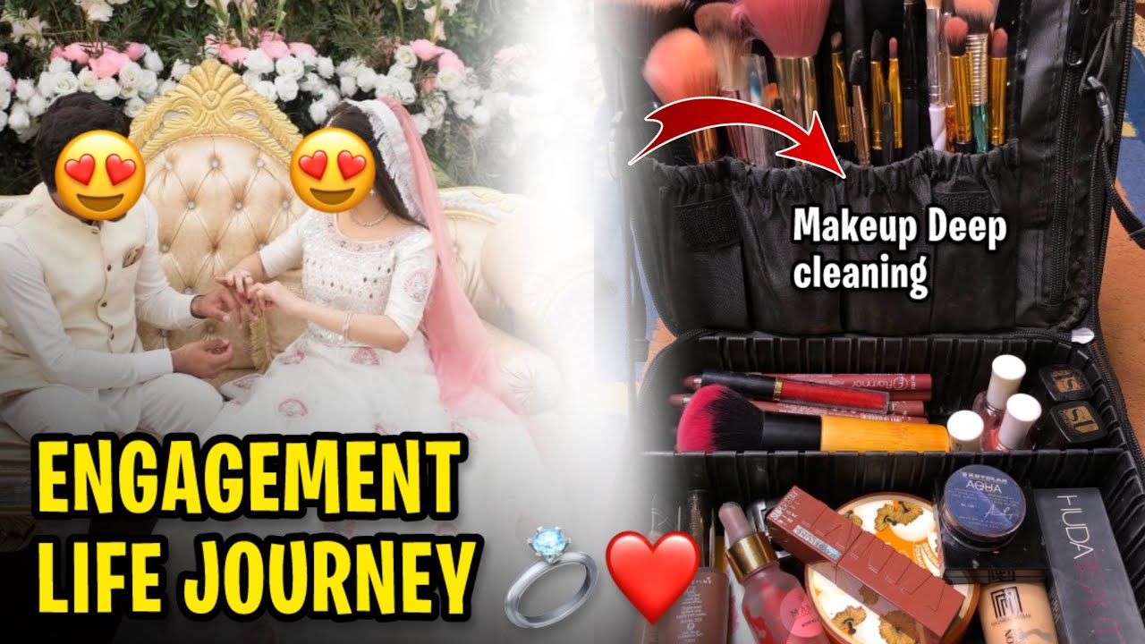 Engagement Life Tips 💍 & Makeup Bag Deep cleaning