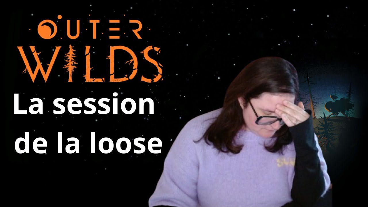 Cette session sur Outer Wilds est une torture à regarder